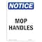 Signmission OSHA Notice, 5" Height, Mop Handles Sign, 5" X 3.5", Portrait OS-NS-D-35-V-14247 - alternate 1